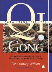 QI GONG PARA PRINCIPIANTES | 9788478083473 | WILSON, STANLEY