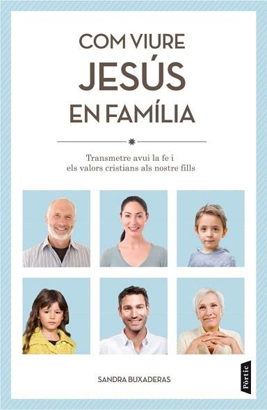 COM VIURE JESÚS EN FAMÍLIA | 9788498092455 | BUXADERAS, SANDRA