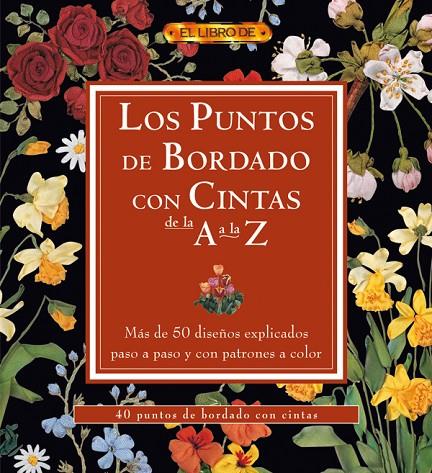 PUNTOS DE BORDADO CON CINTAS DE LA A A LA Z, LOS | 9788496777439 | "VV.AA"