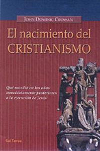 NACIMIENTO DEL CRISTIANISMO, EL | 9788429314540 | CROSSAN, JOHN DOMINIC