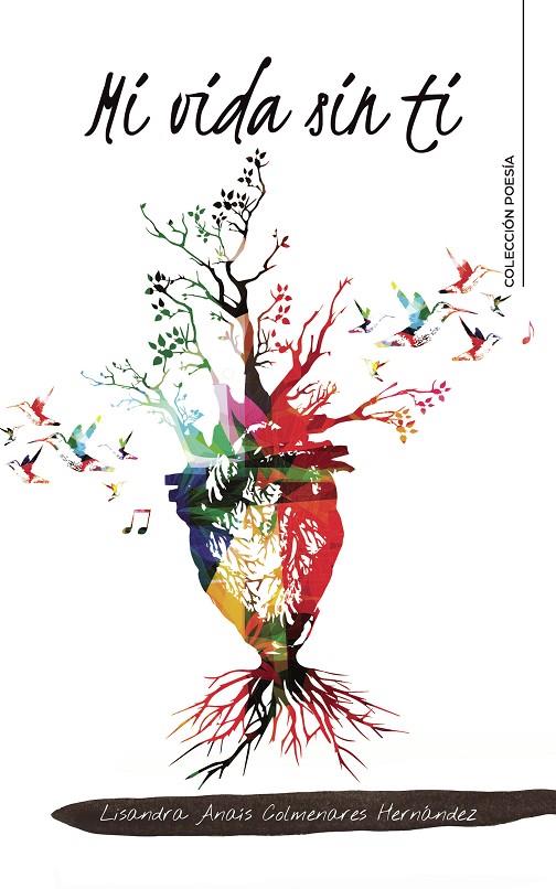 MI VIDA SIN TI | 9788418310324 | COLMENARES, LISANDRA
