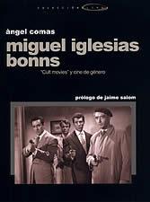 MIGUEL IGLESIAS BONNS | 9788496035393 | COMAS, ÀNGEL