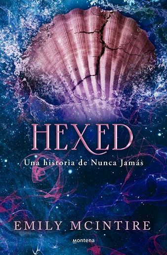 NUNCA JAMÁS 06. HEXED | 9788419975928 | MCINTIRE, EMILY