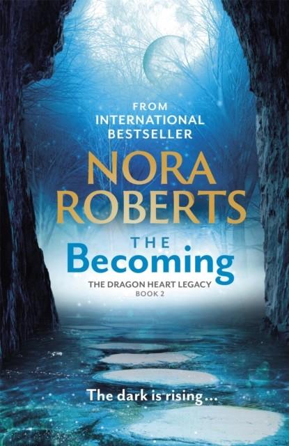 BECOMING, THE (THE DRAGON HEART LEGACY 2) | 9780349426426 | ROBERTS, NORA