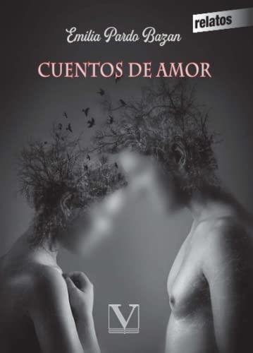 CUENTOS DE AMOR | 9788490747278 | PARDO BAZÁN, EMILIA