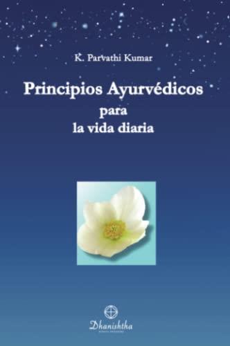 PRINCIPIOS AYURVEDICOS PARA LA VIDA DIARIA | 9788488011794 | PARVATHI KUMAR, KAMBHAMPATHI