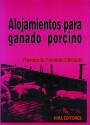 ALOJAMIENTOS PARA EL GANADO PORCINO | 9788489859081 | FORCADA, FERNANDO