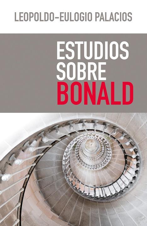 ESTUDIOS SOBRE BONALD | 9788490559710 | PALACIOS RODRÍGUEZ, LEOPOLDO-EULOGI