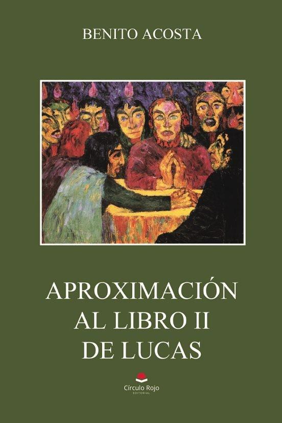 APROXIMACIÓN A LA 2ª OBRA DE LUCAS | 9788410822184 | ACOSTA GARCÍA QUINTANA, BENITO