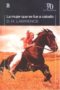MUJER QUE SE FUE A CABALLO, LA | 9789500398862 | LAWRENCE, D. H.