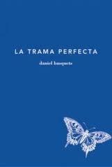 TRAMA PERFECTA, LA | 9788493539177 | BUSQUETS CORBERA, DANIEL