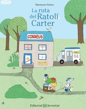 RUTA DEL RATOLÍ CARTER, LA | 9788426143372 | DUBUC, MARIANNE