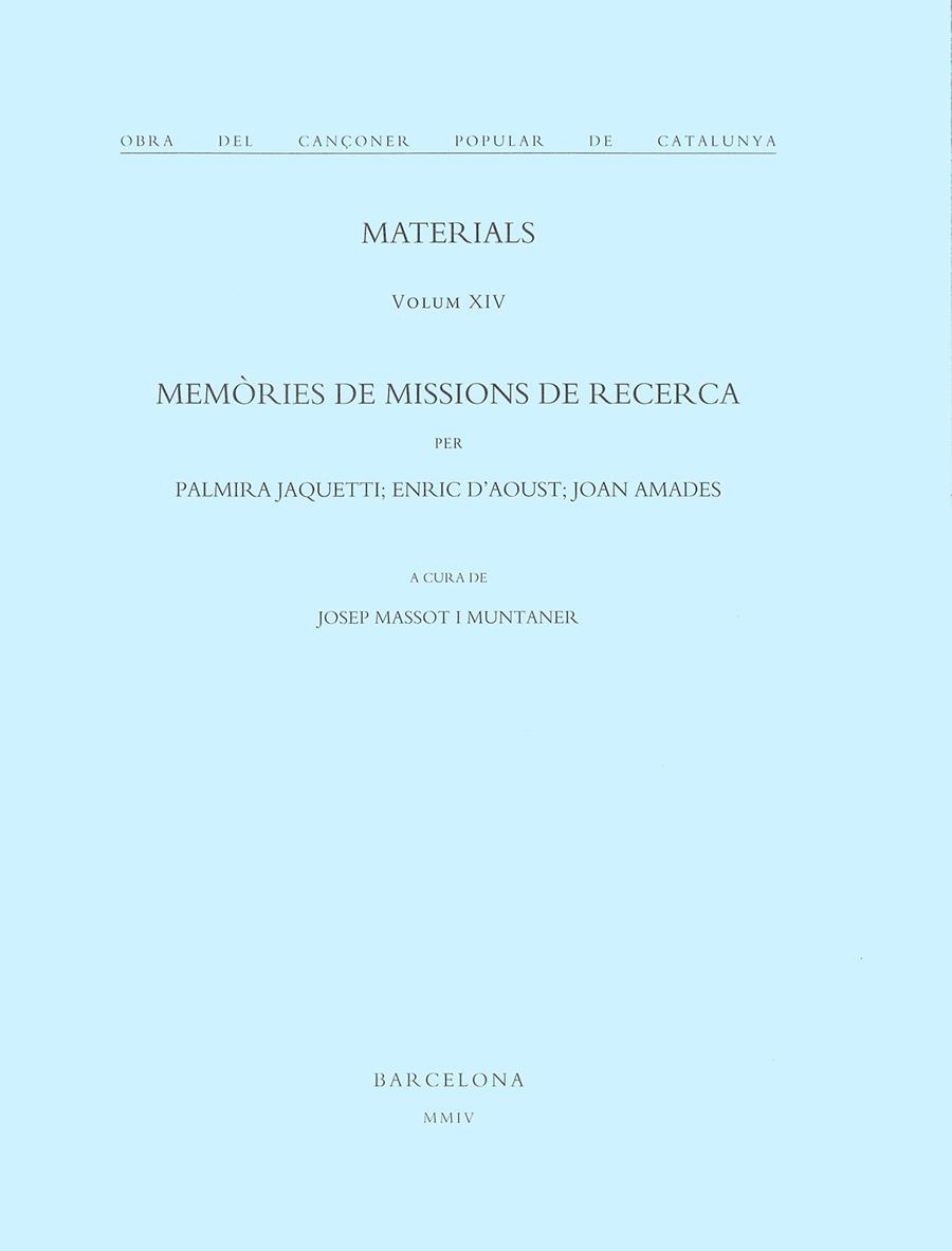 MEMÒRIES DE MISSIONS DE RECERCA. VOLUM XIV | 9788484156635 | MASSOT I MUNTANER, JOSEP
