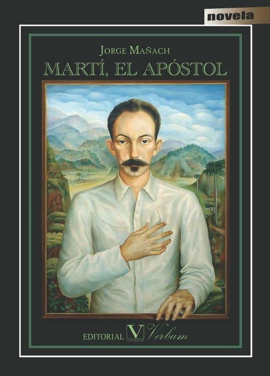MARTÍ, EL APÓSTOL | 9788490741948 | MAÑACH Y ROBATO, JORGE