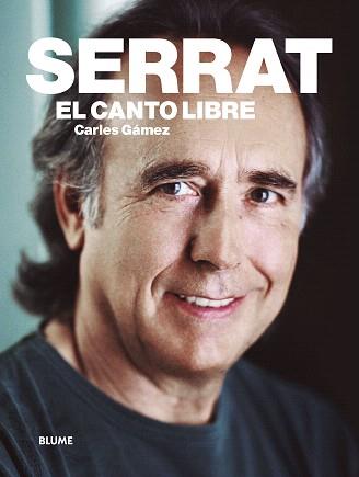 SERRAT. EL CANTO LIBRE | 9788417056162 | GÀMEZ, CARLES