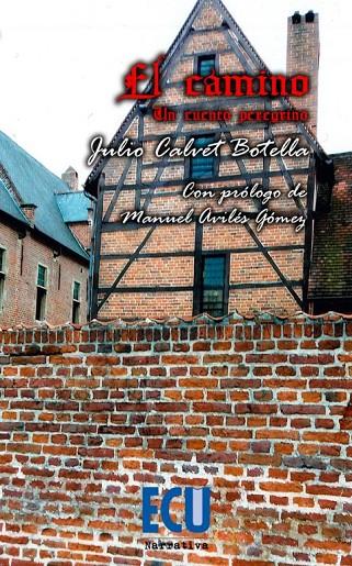 CAMINO, EL | 9788417924379 | CALVET BOTELLA, JULIO