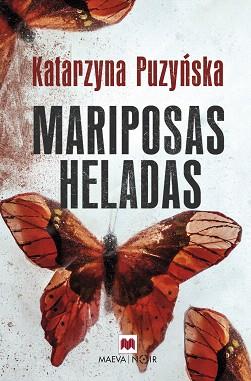 MARIPOSAS HELADAS | 9788416690633 | PUZYNSKA, KATARZYNA