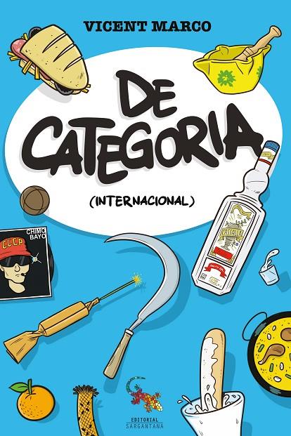 DE CATEGORIA INTERNACIONAL | 9788416900114 | MARCO MORENO, VICENTE