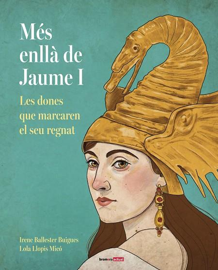DONES DARRERE DE JAUME I, LES | 9788413589817 | BALLESTER, IRENE