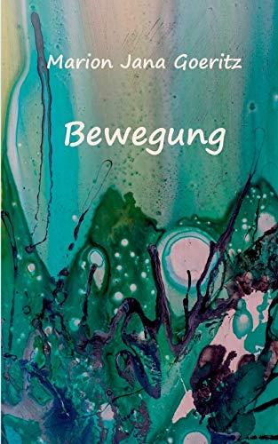 BEWEGUNG | 9783748140139 | GOERITZ, MARION JANA