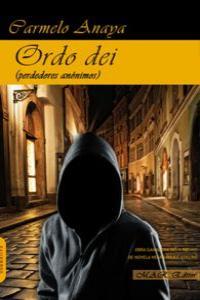 ORDO DEI PERDEDORES ANONIMOS | 9788493932275 | ANAYA, CARMELO