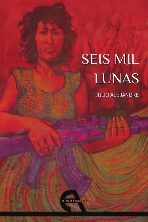 SEIS MIL LUNAS | 9788415906131 | ALEJANDRE, JULIO