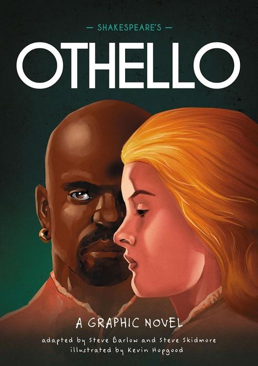 CLASSICS IN GRAPHICS : SHAKESPEARE'S OTHELLO | 9781445190259 | BARLOW, STEVE / SKIDMORE, STEVE