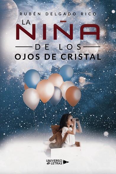 NIÑA DE LOS OJOS DE CRISTAL, LA | 9788419614858 | DELGADO RICO, RUBÉN