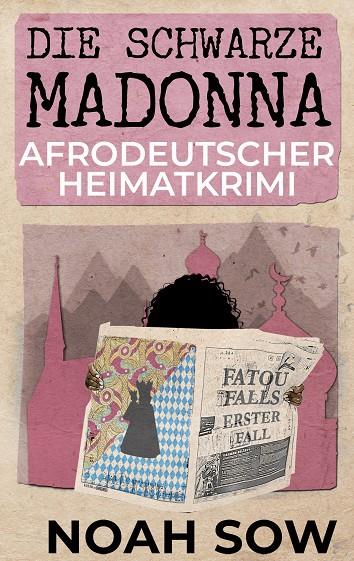 DIE SCHWARZE MADONNA - FATOU FALLS ERSTER FALL | 9783749478194 | SOW, NOAH