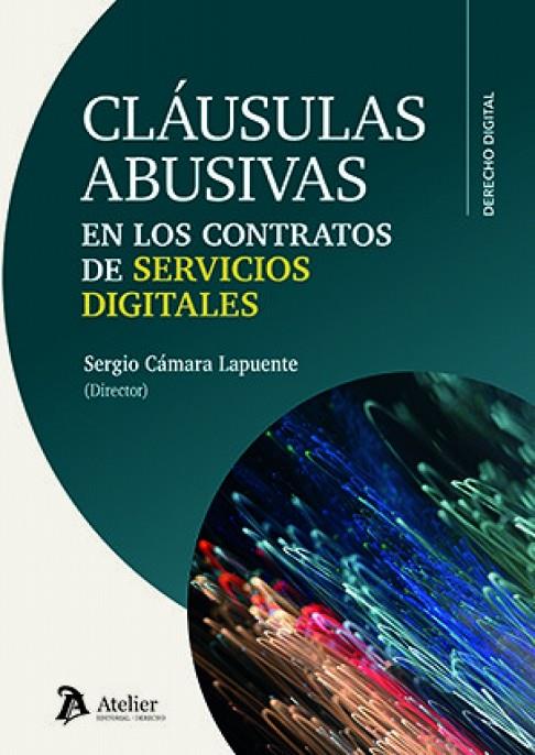 CLÁUSULAS ABUSIVAS EN LOS CONTRATOS DE SERVICIOS DIGITALES | 9791388250057 | CAMARA LAPUENTE, SERGIO
