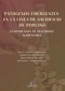 PATÓGENOS EMERGENTES EN LA LÍNEA DE SACRIFICIO DE PORCINO | 9788479789220 | SÁNCHEZ RODRÍGUEZ, JOSÉ ANTONI