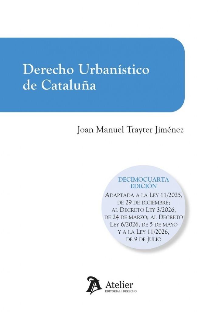 DERECHO URBANISTICO DE CATALUÑA (14 ED.) | 9791388250903 | TRAYTER, JOSE MANUEL