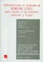 CONTESTACIONES AL PROGRAMA DE DERECHO CIVIL VOLUMEN II PARA ACCESO A LAS CARRERAS JUDICIAL Y FISCAL | 9788484567264 | FRANCISCO DE PAULA BLASCO GASCÓ/FAUSTO CARTAGENA PASTOR/GONZALO LÓPEZ EBRI/JOSÉ A. NUÑO DE LA ROSA A