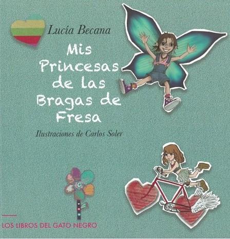 MIS PRINCESAS DE LAS BRAGAS DE FRESA | 9788412392753 | BECANA, LUCIA