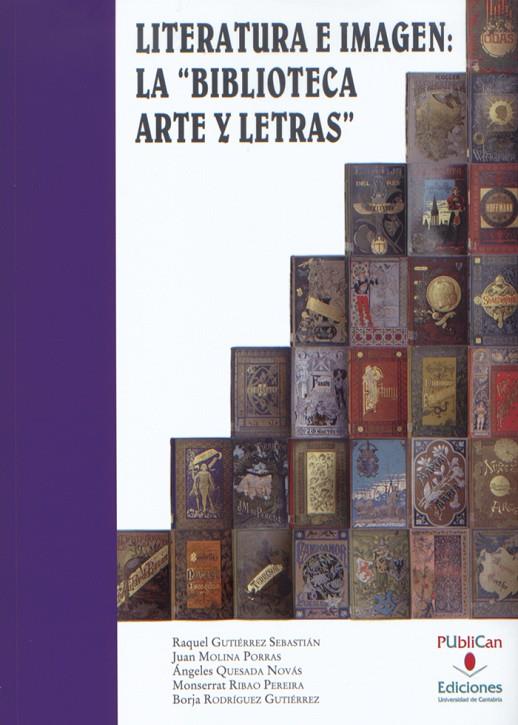 LITERATURA E IMAGEN: LA "BIBLIOTECA ARTE Y LETRAS" | 9788481026191 | GUTIÉRREZ SEBASTIÁN, RAQUEL