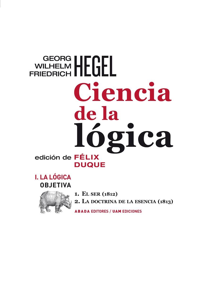 CIENCIA DE LA LÓGICA. VOL. I. LA LÓGICA OBJETIVA | 9788415289012 | HEGEL, GEORG WILHELM FRIEDRICH