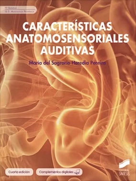 CARACTERISTICAS ANATOMOSENSORIALES AUDITIVAS (4 ED.) | 9788413574950 | HEREDIA, MARIA DEL SAGRARIO