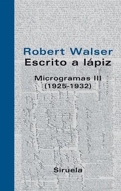 ESCRITO A LAPIZ. MICROGRAMAS III (1925-1932) | 9788498411126 | WALSER, ROBERT