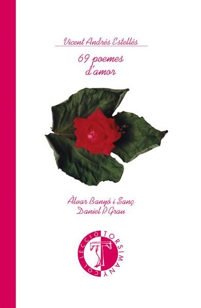 69 POEMES D'AMOR | 9788486390921 | ESTELLÉS, VICENT ANDRÉS