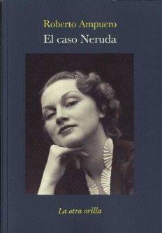 CASO NERUDA | 9788492451425 | AMPUERO, ROBERTO