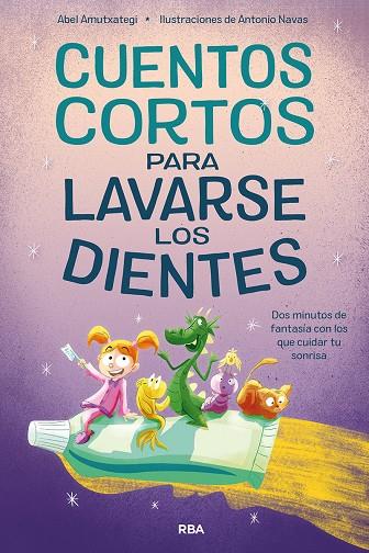 CUENTOS CORTOS PARA LAVARSE LOS DIENTES | 9788427223486 | AMUTXATEGI, ABEL