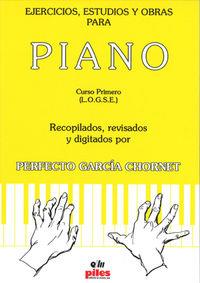 EJERCICIOS, ESTUDIOS Y OBRAS PARA PIANO CURSO PRIMERO | 9788494072734 | GARCIA CHORNET, PERFECTO