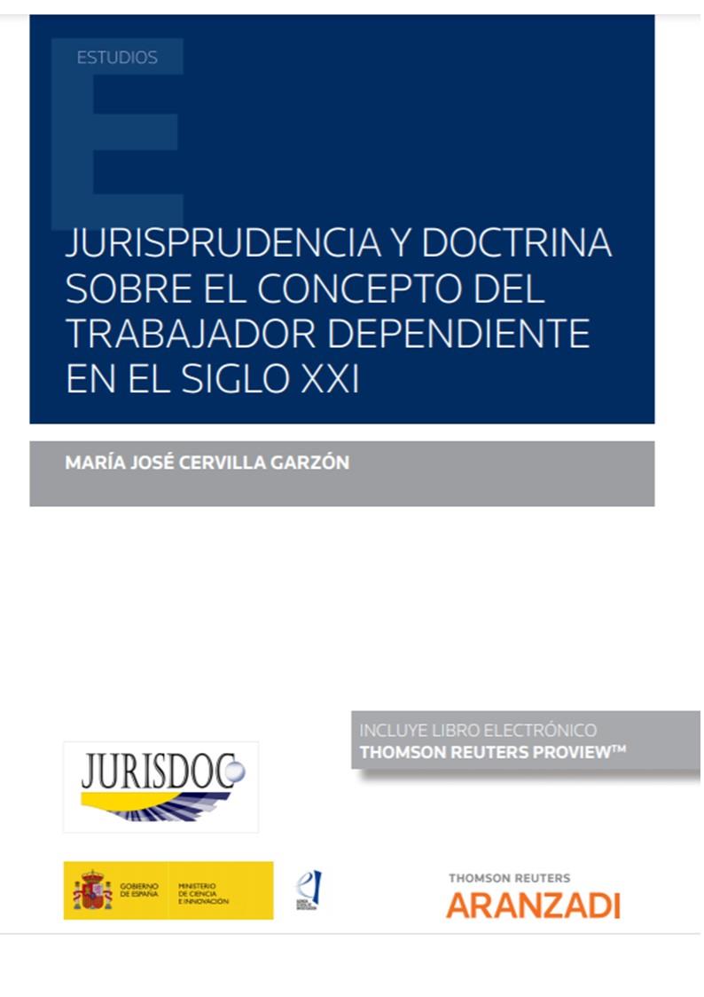 JURISPRUDENCIA Y DOCTRINA SOBRE EL CONCEPTO DEL TRABAJADOR DEPENDIENTE | 9788413905839 | CERVILLA GARZON, MARIA