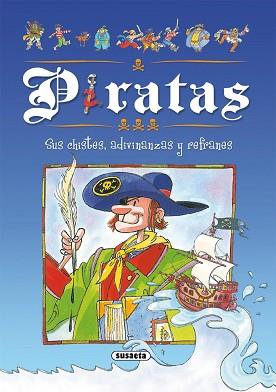 PIRATAS, SUS CHISTES, ADIVINANZAS Y REFRANES | 9788430560158 | SUSAETA, EQUIPO