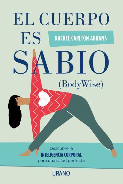 CUERPO ES SABIO, EL | 9788479539900 | CARLTON ABRAMS, RACHEL