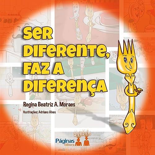 SER DIFERENTE FAZ A DIFERENCA | 9786550791780 | BEATRIZ, REGINA