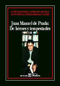 JUAN MANUEL DE PRADA. DE HÉROES Y TEMPESTADES | 9788479622787 | VARIOS AUTORES