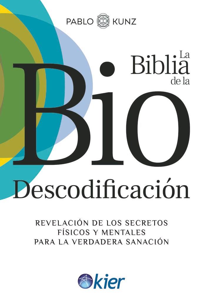 BIBLIA DE LA BIODESCODIFICACIÓN, LA | 9788418801655 | VÁZQUEZ, PABLO