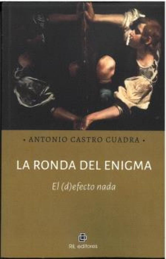 RONDA DEL ENIGMA, LA | 9788410248526 | CASTRO CUADRA, ANTONIO