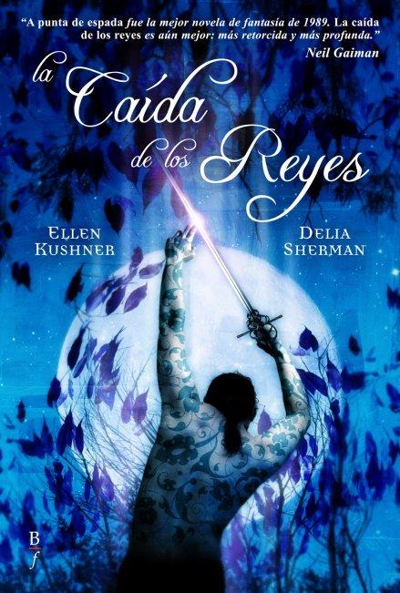 CAIDA DE LOS REYES, LA | 9788496173781 | KUSHNER, ELLEN / SHERMAN, DELIA